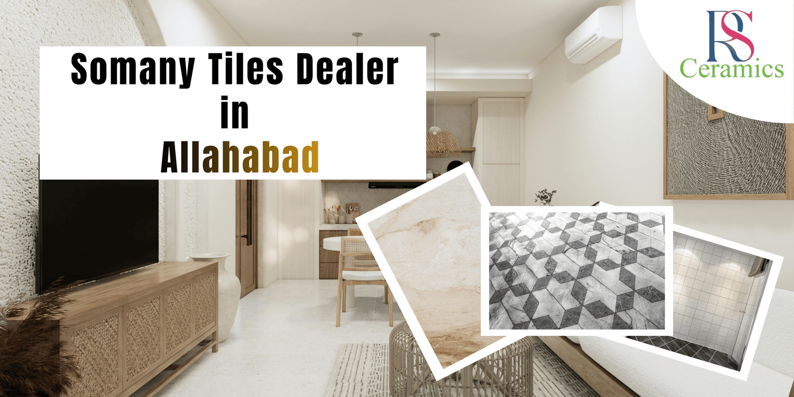 Read more about the article Somany Tiles Dealer in Allahabad – RS Ceramics